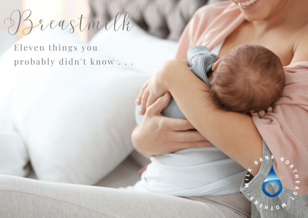 Breastmilk and eleven things you probably didn't know about it